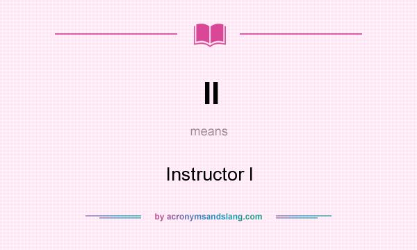 What does II mean? It stands for Instructor I