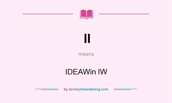 What does II mean? It stands for IDEAWin IW