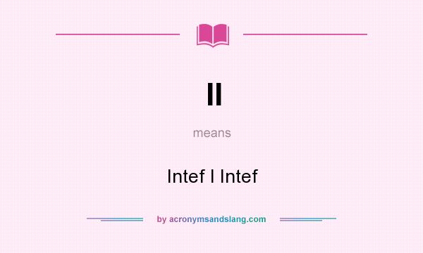 What does II mean? It stands for Intef I Intef