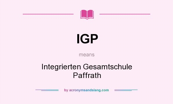What does IGP mean? It stands for Integrierten Gesamtschule Paffrath