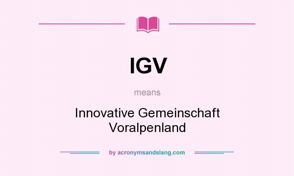 What does IGV mean? It stands for Innovative Gemeinschaft Voralpenland