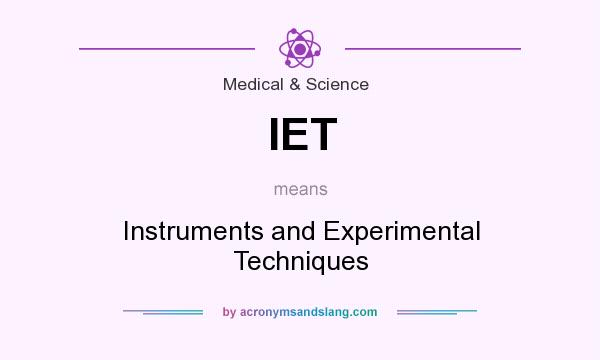 What does IET mean? It stands for Instruments and Experimental Techniques