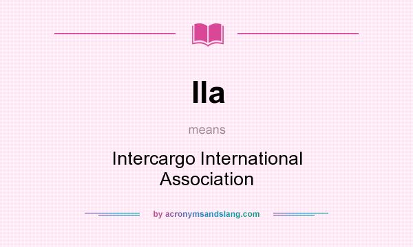 What does IIa mean? It stands for Intercargo International Association