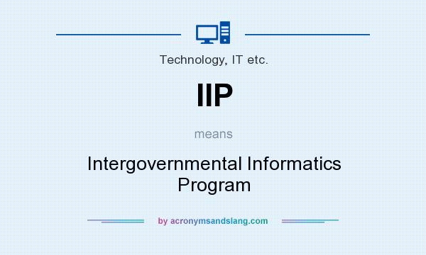 What does IIP mean? It stands for Intergovernmental Informatics Program