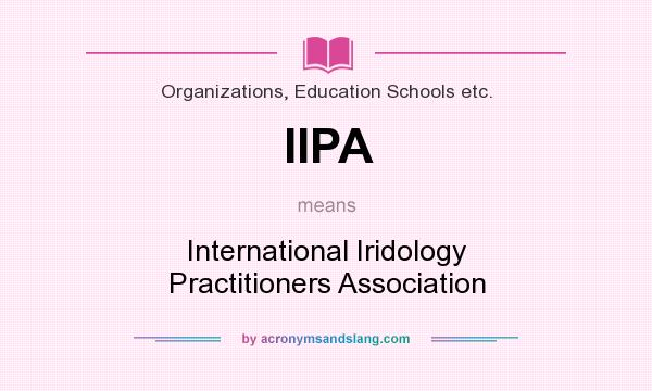 What does IIPA mean? It stands for International Iridology Practitioners Association
