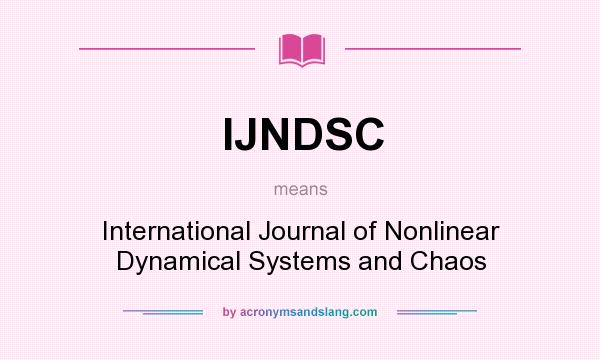 What does IJNDSC mean? It stands for International Journal of Nonlinear Dynamical Systems and Chaos