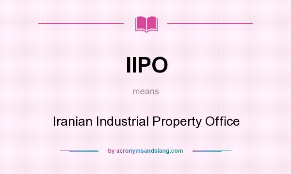 What does IIPO mean? It stands for Iranian Industrial Property Office