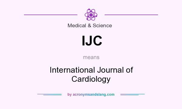 What does IJC mean? It stands for International Journal of Cardiology