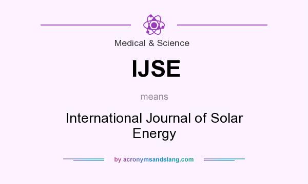 What does IJSE mean? It stands for International Journal of Solar Energy
