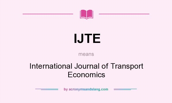 What does IJTE mean? It stands for International Journal of Transport Economics