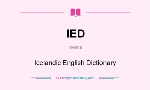 What does IED mean? It stands for Icelandic English Dictionary