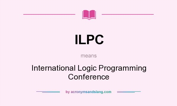 What does ILPC mean? It stands for International Logic Programming Conference