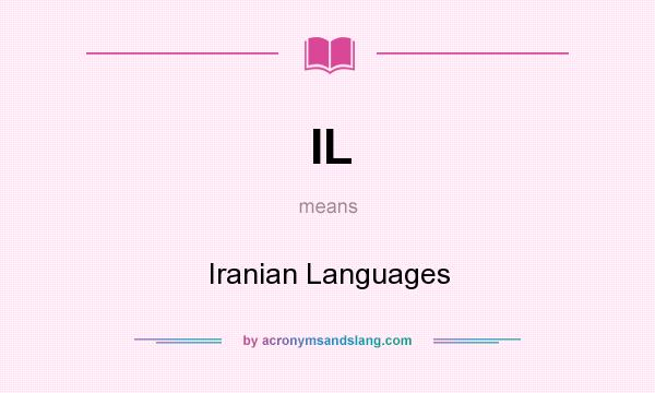 What does IL mean? It stands for Iranian Languages