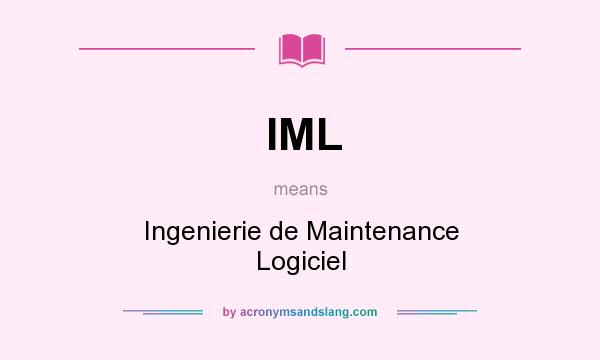 What does IML mean? It stands for Ingenierie de Maintenance Logiciel
