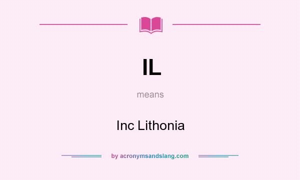 What does IL mean? It stands for Inc Lithonia