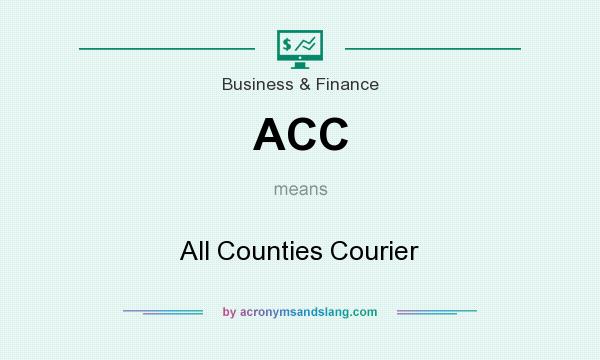 What does ACC mean? It stands for All Counties Courier