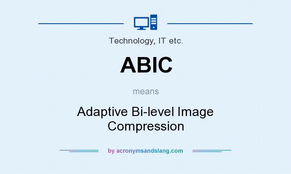 What does ABIC mean? It stands for Adaptive Bi-level Image Compression