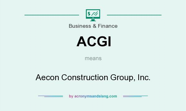 What does ACGI mean? It stands for Aecon Construction Group, Inc.