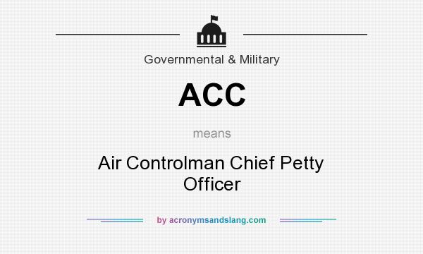 What does ACC mean? It stands for Air Controlman Chief Petty Officer
