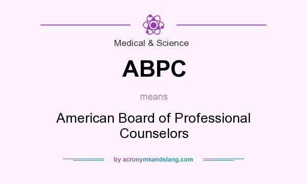 What does ABPC mean? It stands for American Board of Professional Counselors
