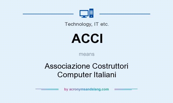 What does ACCI mean? It stands for Associazione Costruttori Computer Italiani
