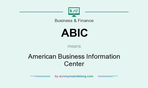 What does ABIC mean? It stands for American Business Information Center