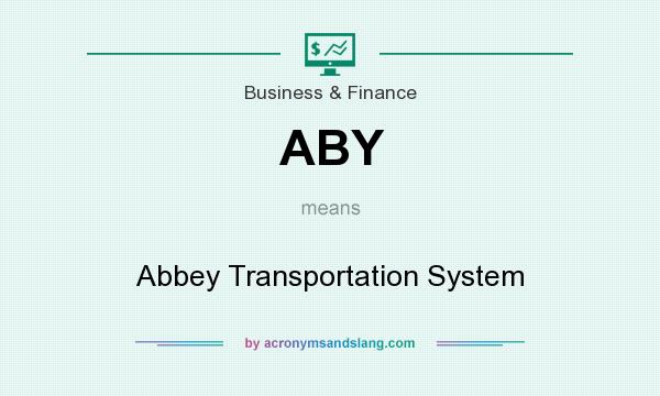 What does ABY mean? It stands for Abbey Transportation System