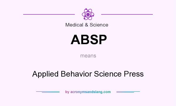 What does ABSP mean? It stands for Applied Behavior Science Press