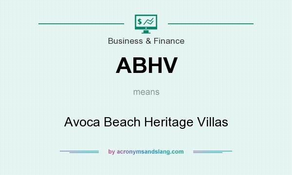 What does ABHV mean? It stands for Avoca Beach Heritage Villas