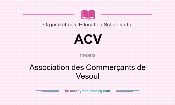 What does ACV mean? It stands for Association des Commerçants de Vesoul