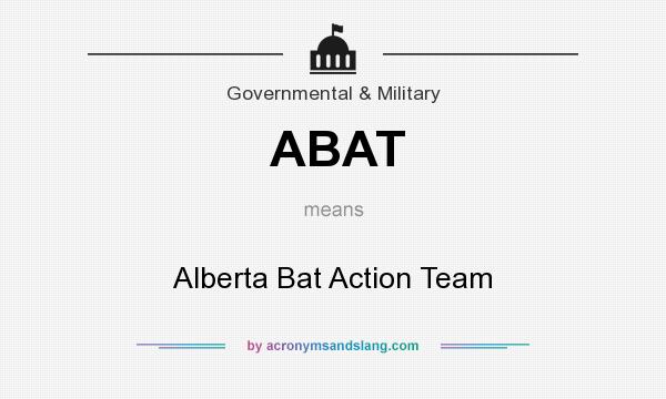 What does ABAT mean? It stands for Alberta Bat Action Team