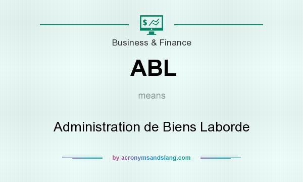 What does ABL mean? It stands for Administration de Biens Laborde