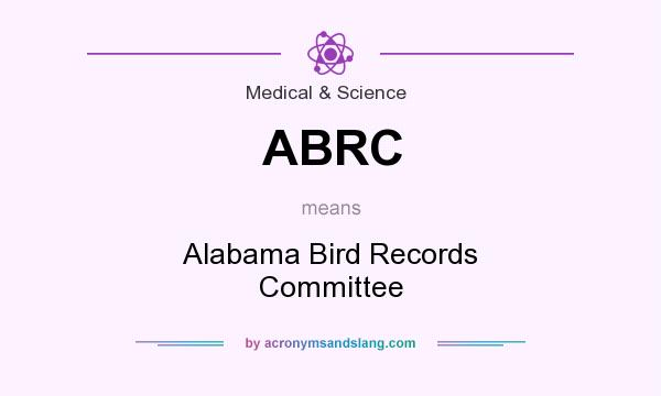 What does ABRC mean? It stands for Alabama Bird Records Committee
