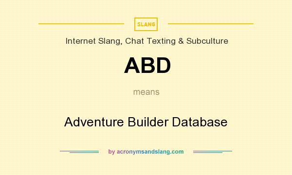 What does ABD mean? It stands for Adventure Builder Database