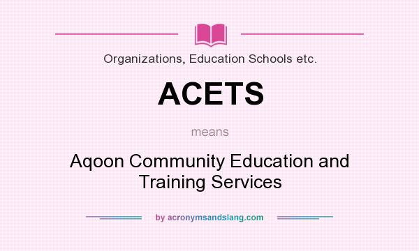What does ACETS mean? It stands for Aqoon Community Education and Training Services
