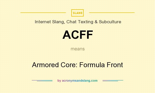 What does ACFF mean? It stands for Armored Core: Formula Front