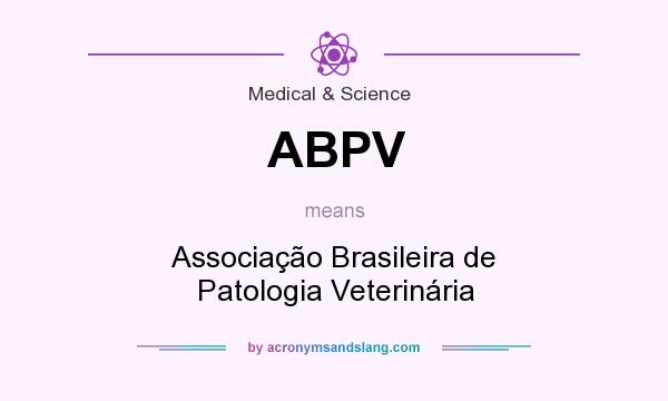 What does ABPV mean? It stands for Associação Brasileira de Patologia Veterinária