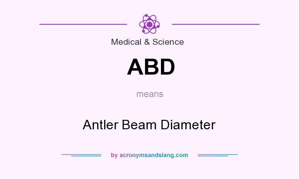 What does ABD mean? It stands for Antler Beam Diameter