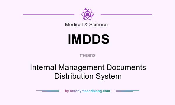 What does IMDDS mean? It stands for Internal Management Documents Distribution System