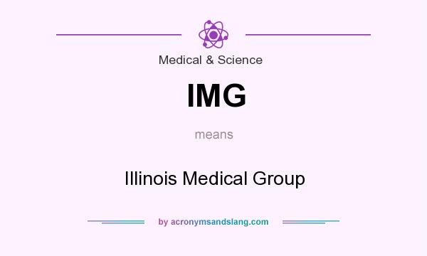 What does IMG mean? It stands for Illinois Medical Group