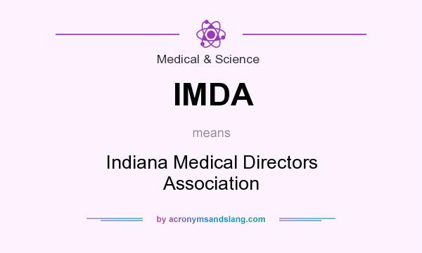 What does IMDA mean? It stands for Indiana Medical Directors Association