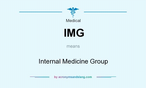 What does IMG mean? It stands for Internal Medicine Group