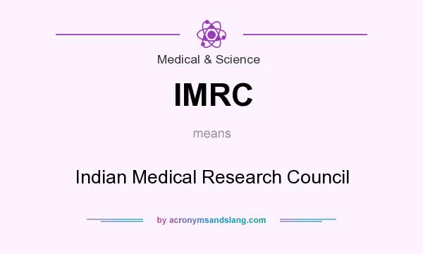 What does IMRC mean? It stands for Indian Medical Research Council