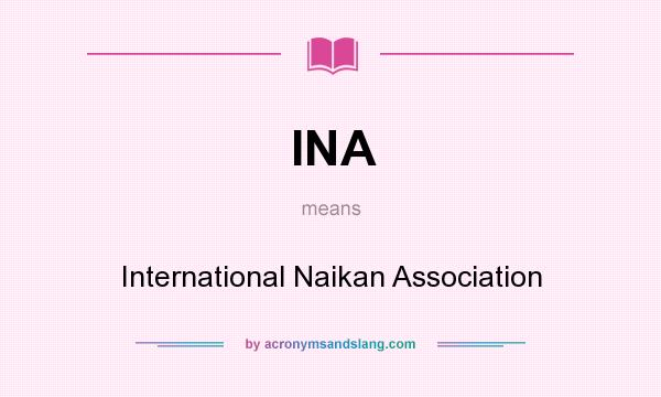 What does INA mean? It stands for International Naikan Association