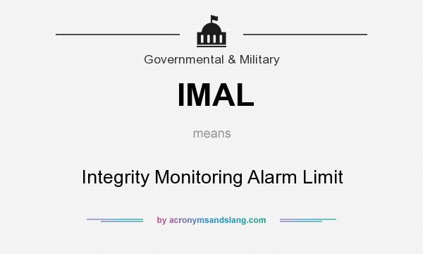 What does IMAL mean? It stands for Integrity Monitoring Alarm Limit