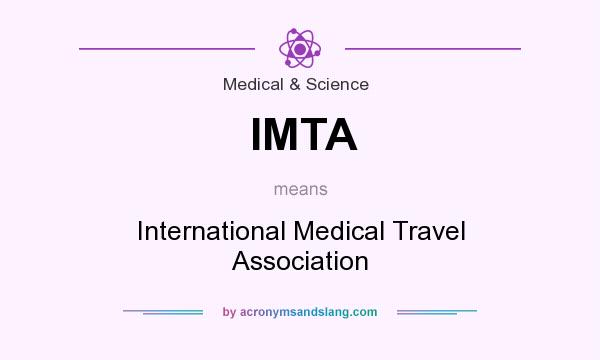 What does IMTA mean? It stands for International Medical Travel Association