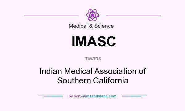 What does IMASC mean? It stands for Indian Medical Association of Southern California