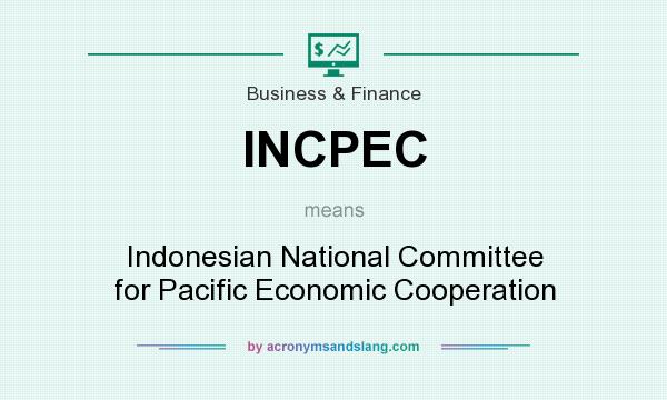 What does INCPEC mean? It stands for Indonesian National Committee for Pacific Economic Cooperation