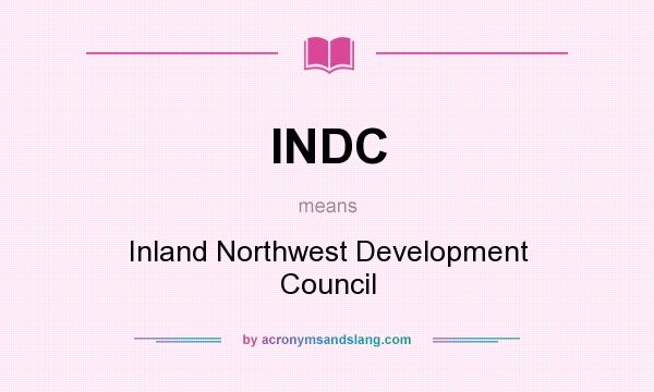 What does INDC mean? It stands for Inland Northwest Development Council