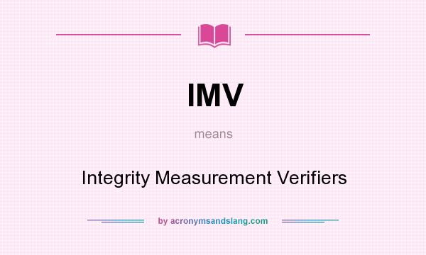 What does IMV mean? It stands for Integrity Measurement Verifiers